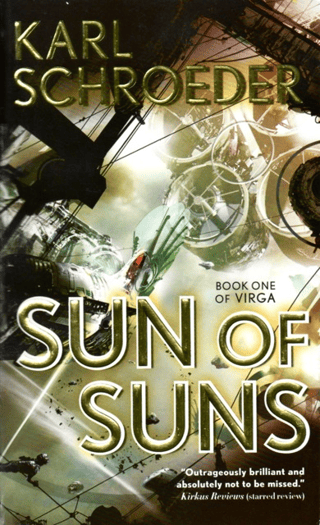 US paperback cover of "Sun of Suns" showing a view outward from a gap in a complicated structure in the sky held together by lines, with another similar structure in the mid-distance.  A person in a suit with a helmet hangs onto a line in the lower foreground.  Centrally framed in the gap is a large greenish structure that appears to be emerging from the top of, or just behind, another part of the structure.