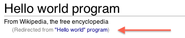 Screenshot of redirect on Wikipedia's "Hello world program" page