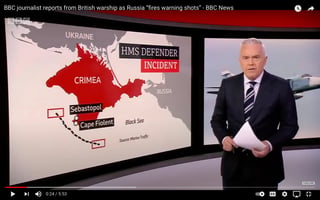 screen shot from the video BBC journalist reports from British warship as Russia “fires warning shots” - BBC News