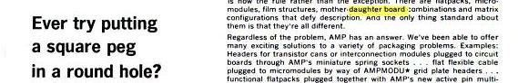 There are flatpacks, micromodules, film structures, mother-daughter board combinations and matrix configurations that defy description. And the only thing standard about them is that they're all different. 