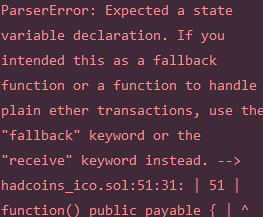 error in line 2 of above code which is function() public payable{