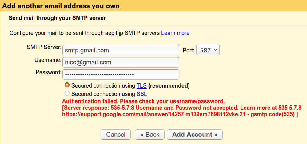 Add another email address you own: Authentication failed. Please check your username/password. Server response: 535-5.7.8 Username and Password not accepted.