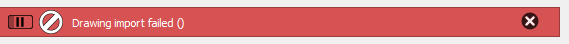 Drawing import failed error message