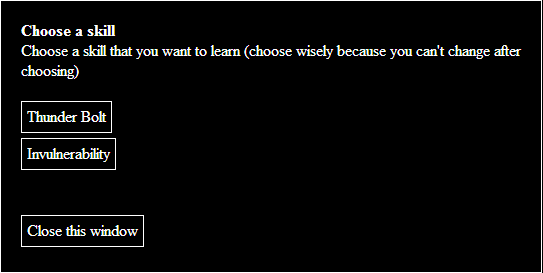 Choose a skill - Thunder Bolt - Invulnerability