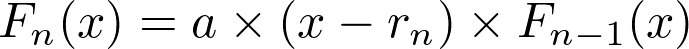 a vezes <code>(x - r_n)</code> vezes função de grau <code>n-1</code>