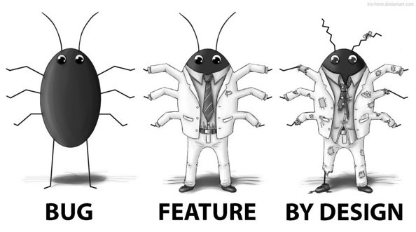 Bug, Feature and By Design, baratas, uma pelada, outra vestindo terninho e ainda terninho remendado