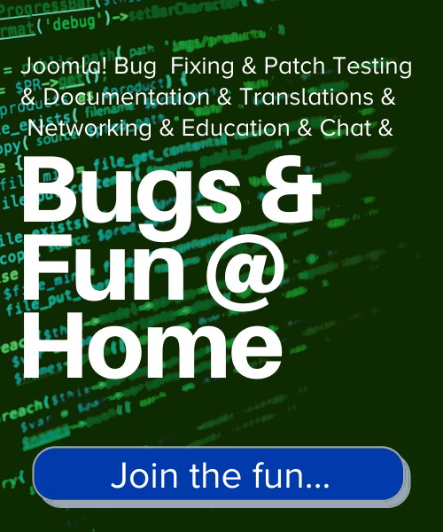 Bugs & Fun @ Home - Joomla Bug Fixing Program every Saturday