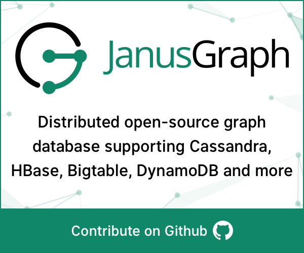 JanusGraph: distributed, open-source graph database