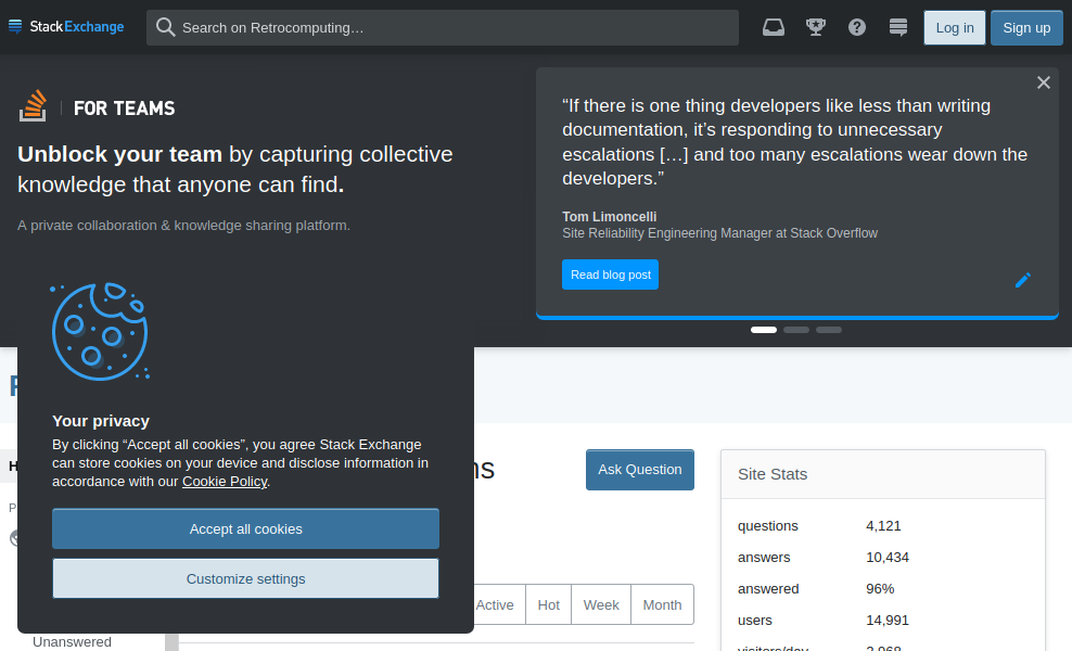 A Stack Exchange site. The top part of the site is the navbar. About half of the remaining vertical space is a banner advertising Teams, with a cross in the top right corner. Overlapping with this, in the bottom left corner, is a large “Your privacy” box that is not obviously dismissable. The only remaining visible parts of the site are the "Ask Question" button, the sorting buttons for the questions list, and the Area51 site stats.