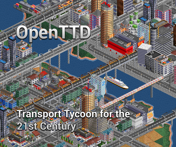 OpenTTD - Transport Tycoon for the 21st century