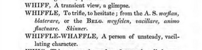 snippet including the following terms: whiff, whiffle and whiffle-whaffle