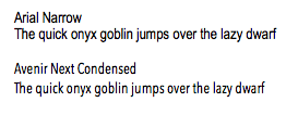 Visual comparison of Arial Narrow and Avenir Next Condensed